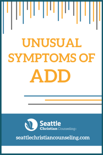 Most Unusual Symptoms of ADD: Often Overlooked and Misdiagnosed 4